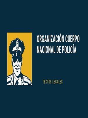 cover image of ORGANIZACIÓN CUERPO NACIONAL DE POLICÍA